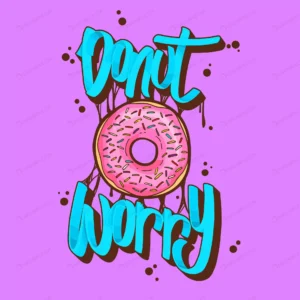 donut worry donuts t shirt quotes vector illustra crc98224ddb size1.25mb - title:Home - اورچین فایل - format: - sku: - keywords: p_id:18