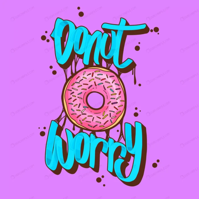 donut worry donuts t shirt quotes vector illustra crc98224ddb size1.25mb - title:تایپوگرافی با متن نگران نباش - اورچین فایل - format:EPS - وکتور - sku:crc98224ddb - keywords: p_id:96709