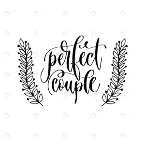 perfect couple hand lettering inscription wedding rnd508 frp28559666 - title:Home - اورچین فایل - format: - sku: - keywords: p_id:18